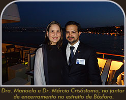 Dra. Manoela e Dr. Márcio Crisóstomo, no jantar de encerramento no estreito de Bósforo.