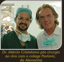 Foto do dr. Márcio no pós cirurgia ao vivo com o dr. Pavlovic na Alemanha Foto do dr. Márcio no pós cirurgia ao vivo com o dr. Pavlovic na Alemanha