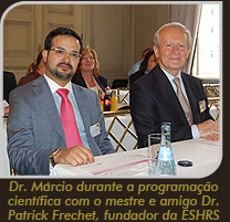 Dr. Marcio durante a programação científica com o dr. Patrick Frechet, fundador da ESHRS Dr. Marcio durante a programação científica com o dr. Patrick Frechet, fundador da ESHRS
